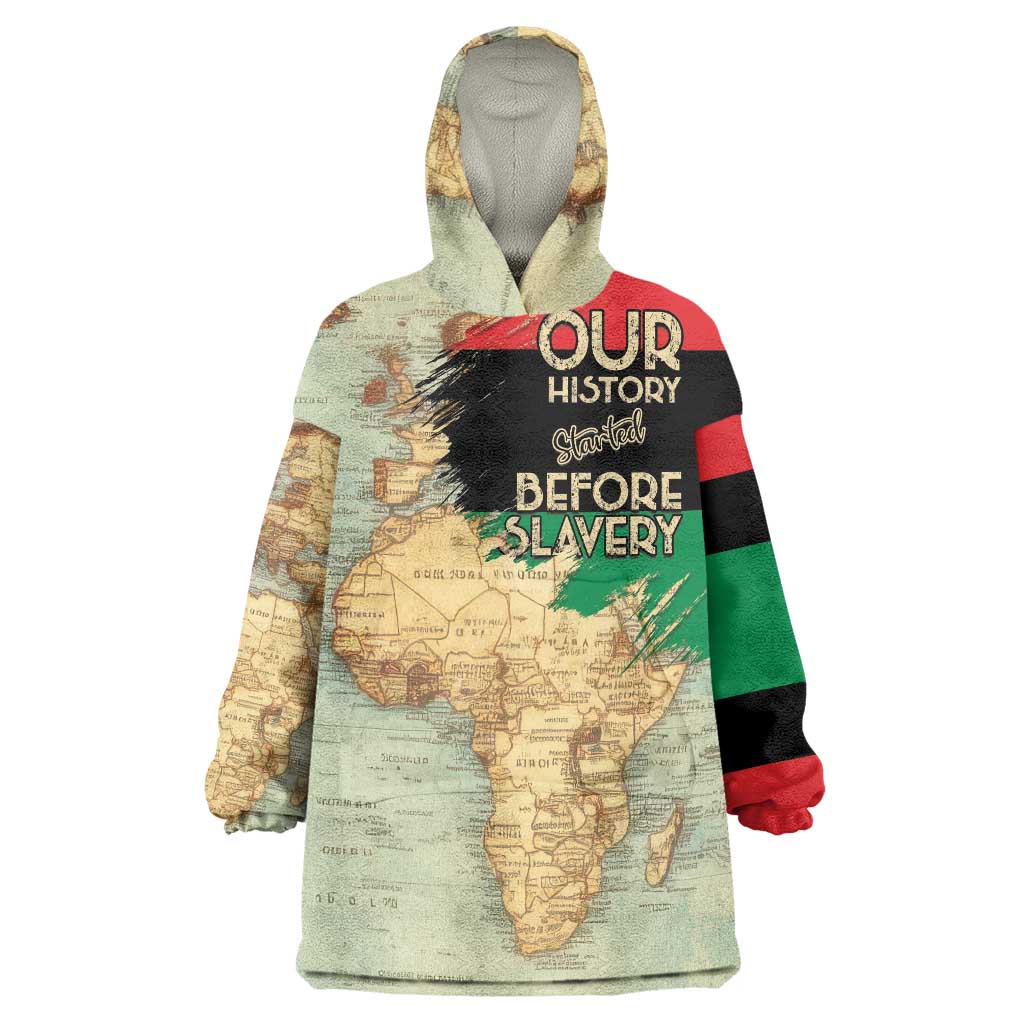 Pan African Flag Day Wearable Blanket Hoodie Our History Started Before Slavery - Wonder Print Shop
