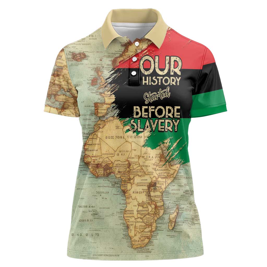 Pan African Flag Day Women Polo Shirt Our History Started Before Slavery - Wonder Print Shop