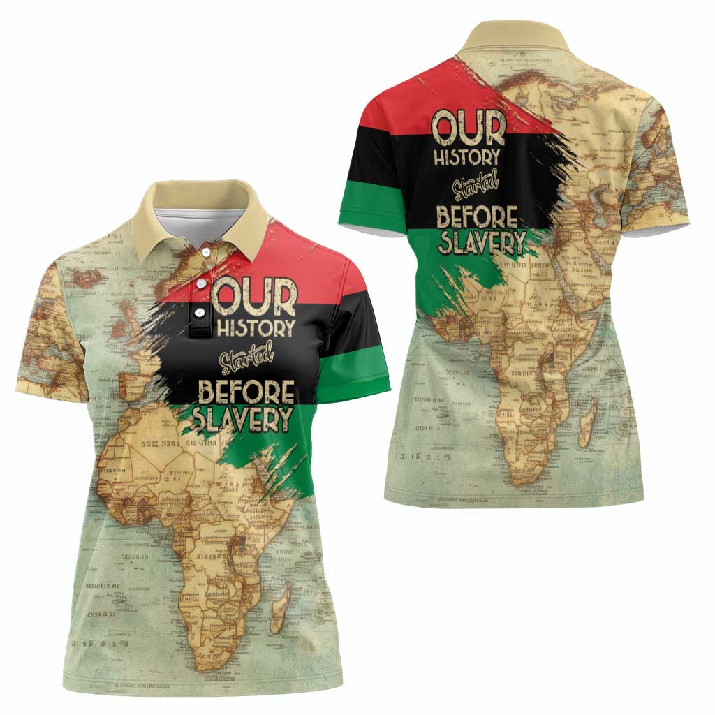Pan African Flag Day Women Polo Shirt Our History Started Before Slavery - Wonder Print Shop