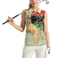 Pan African Flag Day Women Sleeveless Polo Shirt Our History Started Before Slavery - Wonder Print Shop