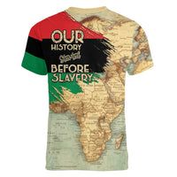 Pan African Flag Day Women V-Neck T-Shirt Our History Started Before Slavery - Wonder Print Shop
