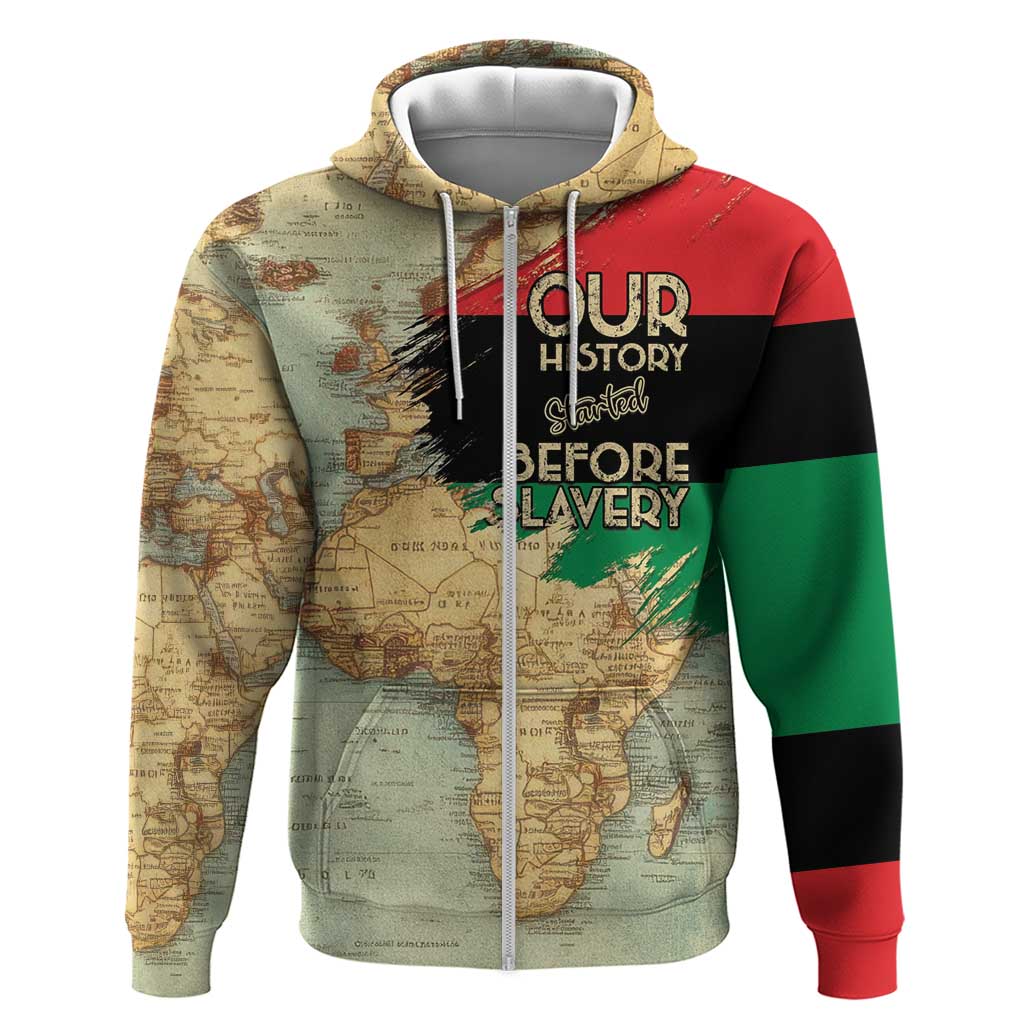 Pan African Flag Day Zip Hoodie Our History Started Before Slavery - Wonder Print Shop