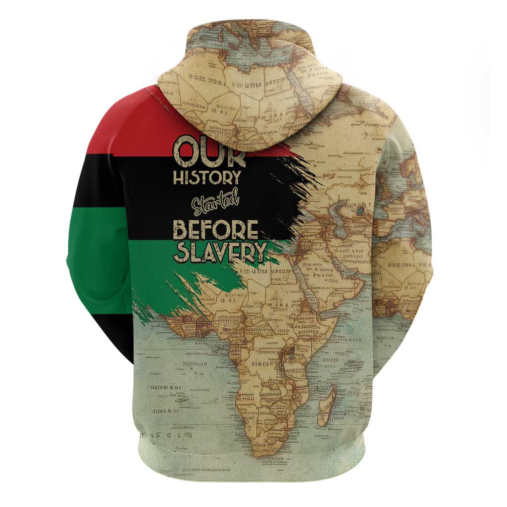 Pan African Flag Day Zip Hoodie Our History Started Before Slavery - Wonder Print Shop