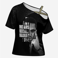 Malcolm X El-Hajj Malik El-Shabazz Cross Shoulder Shirt By Any Means Necessary - Wonder Print Shop