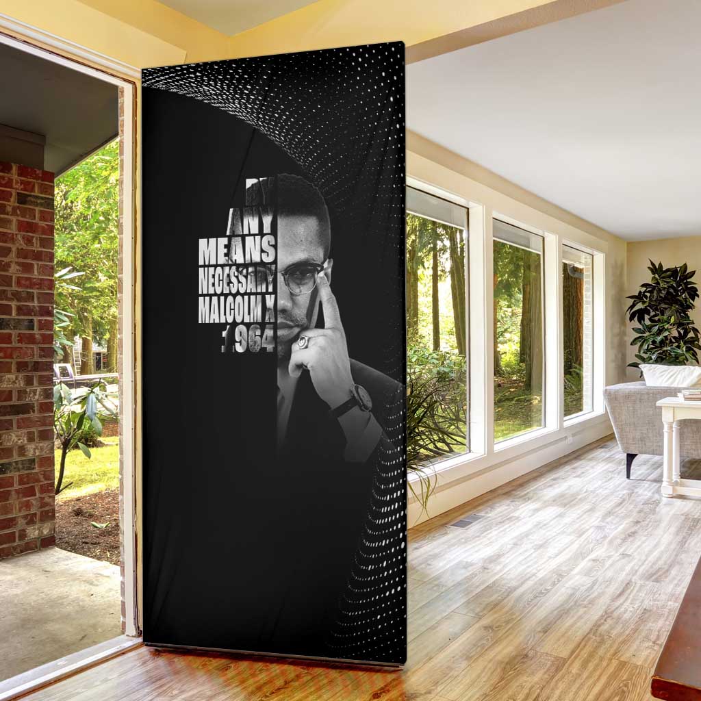 Malcolm X El-Hajj Malik El-Shabazz Door Cover By Any Means Necessary - Wonder Print Shop