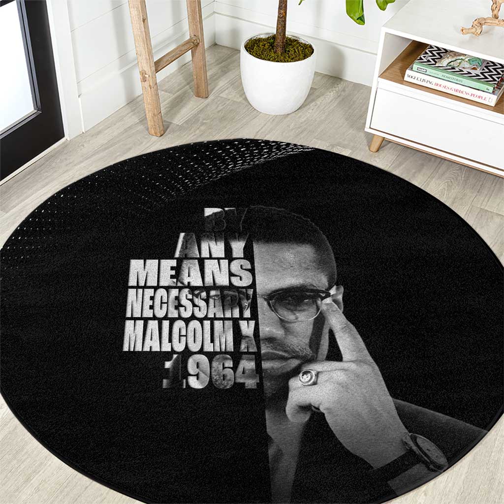 Malcolm X El-Hajj Malik El-Shabazz Round Carpet By Any Means Necessary - Wonder Print Shop