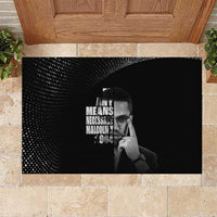 Malcolm X El-Hajj Malik El-Shabazz Rubber Doormat By Any Means Necessary - undefined