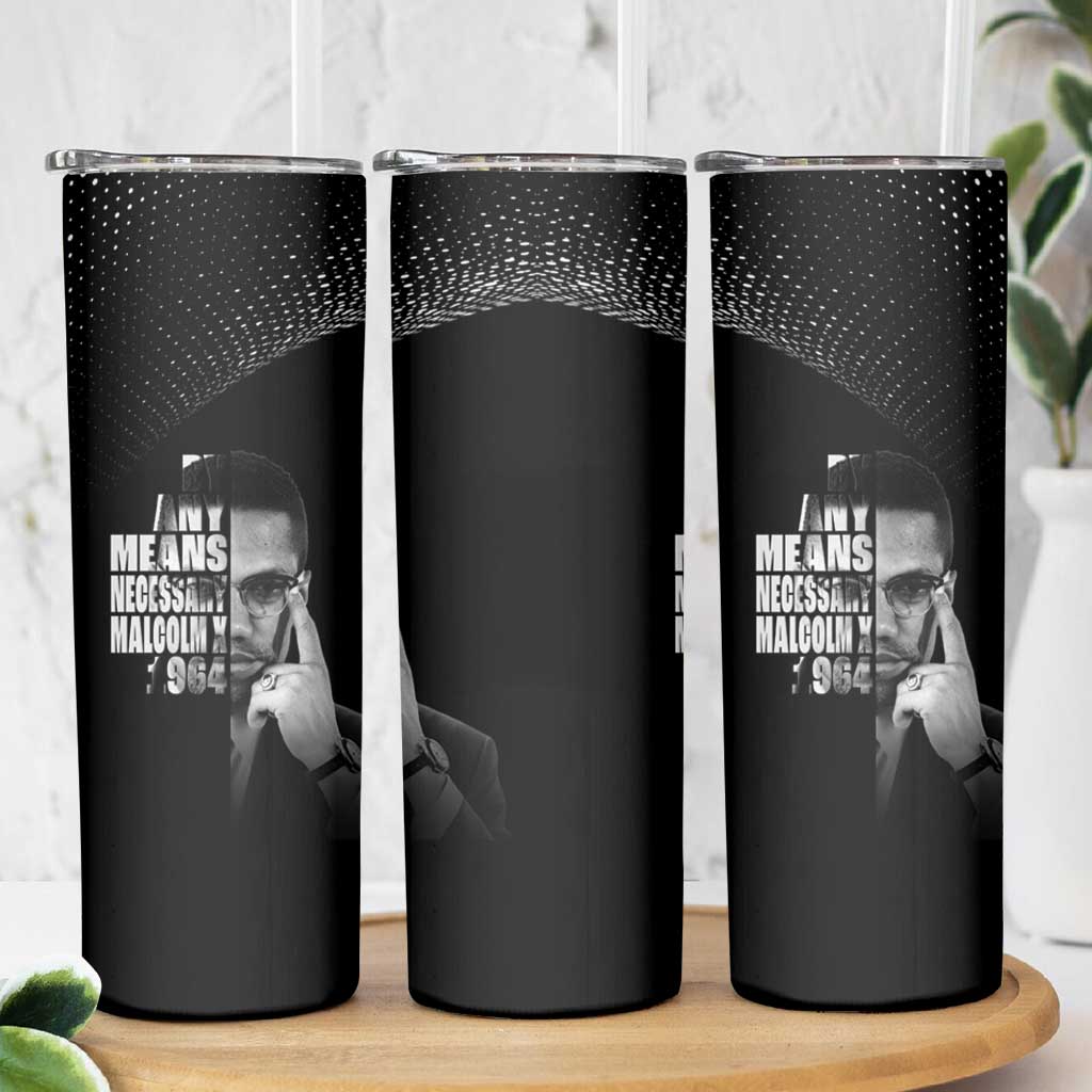 Malcolm X El-Hajj Malik El-Shabazz Skinny Tumbler By Any Means Necessary - Wonder Print Shop
