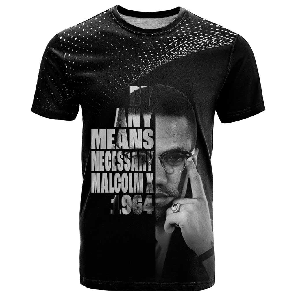 Malcolm X El-Hajj Malik El-Shabazz T Shirt By Any Means Necessary - Wonder Print Shop