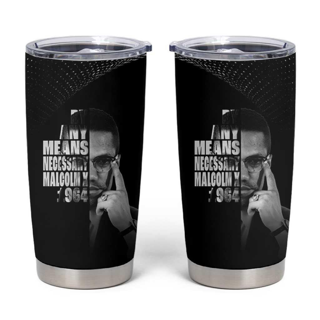 Malcolm X El-Hajj Malik El-Shabazz Tumbler Cup By Any Means Necessary - Wonder Print Shop