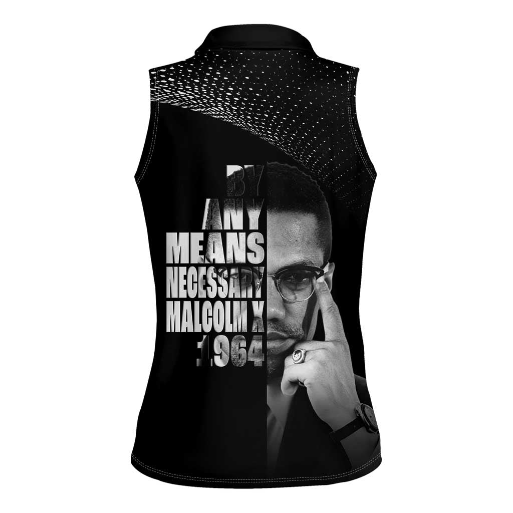 Malcolm X El-Hajj Malik El-Shabazz Women Sleeveless Polo Shirt By Any Means Necessary - Wonder Print Shop