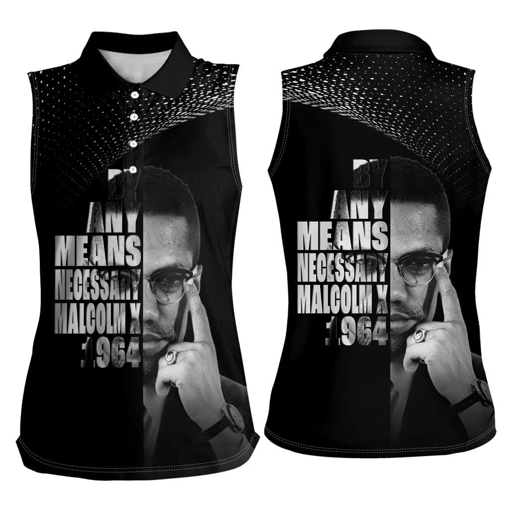 Malcolm X El-Hajj Malik El-Shabazz Women Sleeveless Polo Shirt By Any Means Necessary - Wonder Print Shop