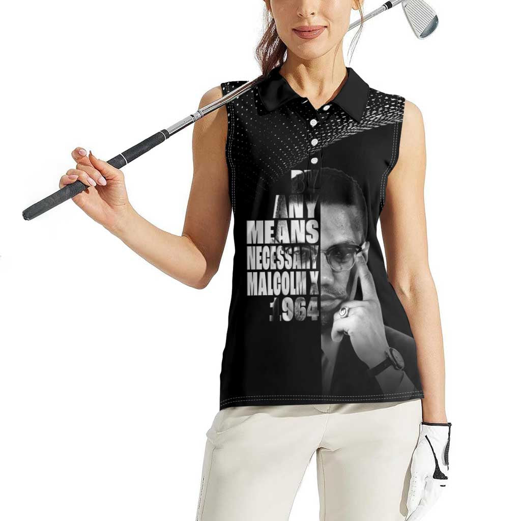Malcolm X El-Hajj Malik El-Shabazz Women Sleeveless Polo Shirt By Any Means Necessary - Wonder Print Shop