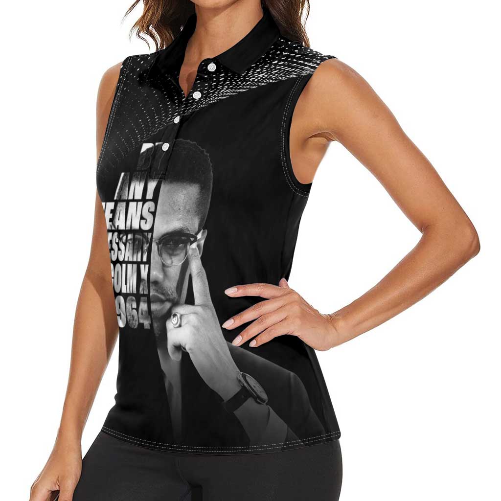 Malcolm X El-Hajj Malik El-Shabazz Women Sleeveless Polo Shirt By Any Means Necessary - Wonder Print Shop