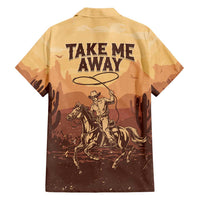 Black Cowboy Hawaiian Shirt Take Me Away