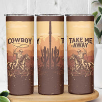Black Cowboy Skinny Tumbler Take Me Away