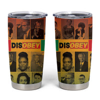 Disobey Black History Tribute Tumbler Cup Honoring the Civil Rights Legacy - Wonder Print Shop