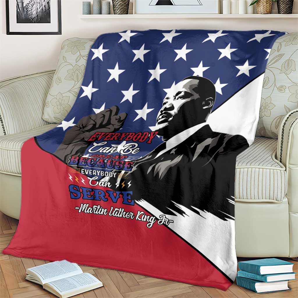 Happy MLK Day Blanket Everybody Can Be Great Because Everybody Can Serve