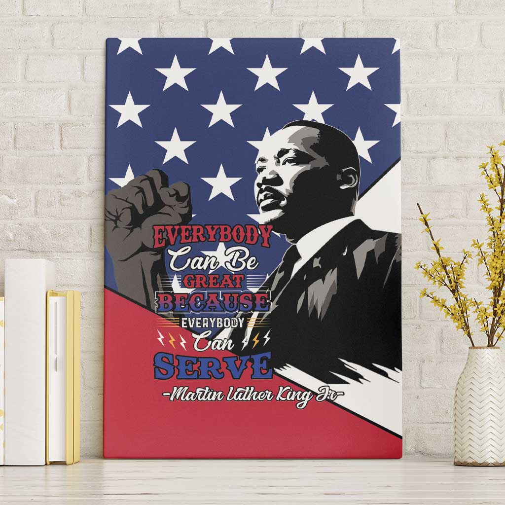 Happy MLK Day Canvas Wall Art Everybody Can Be Great Because Everybody Can Serve - Wonder Print Shop