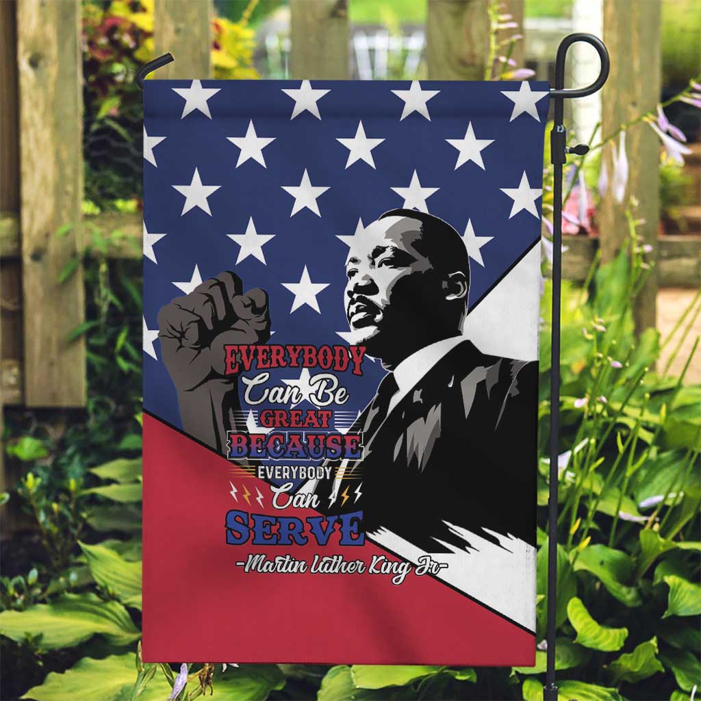 Happy MLK Day Garden Flag Everybody Can Be Great Because Everybody Can Serve - Wonder Print Shop