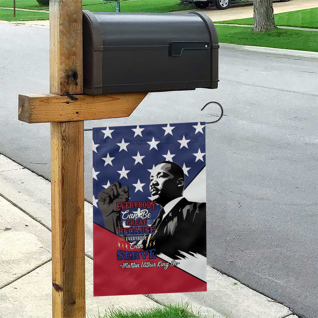 Happy MLK Day Garden Flag Everybody Can Be Great Because Everybody Can Serve - Wonder Print Shop