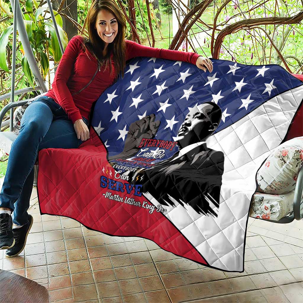 Happy MLK Day Quilt Everybody Can Be Great Because Everybody Can Serve - Wonder Print Shop