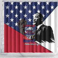 Happy MLK Day Shower Curtain Everybody Can Be Great Because Everybody Can Serve