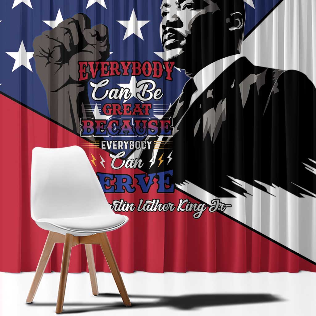 Happy MLK Day Window Curtain Everybody Can Be Great Because Everybody Can Serve - Wonder Print Shop