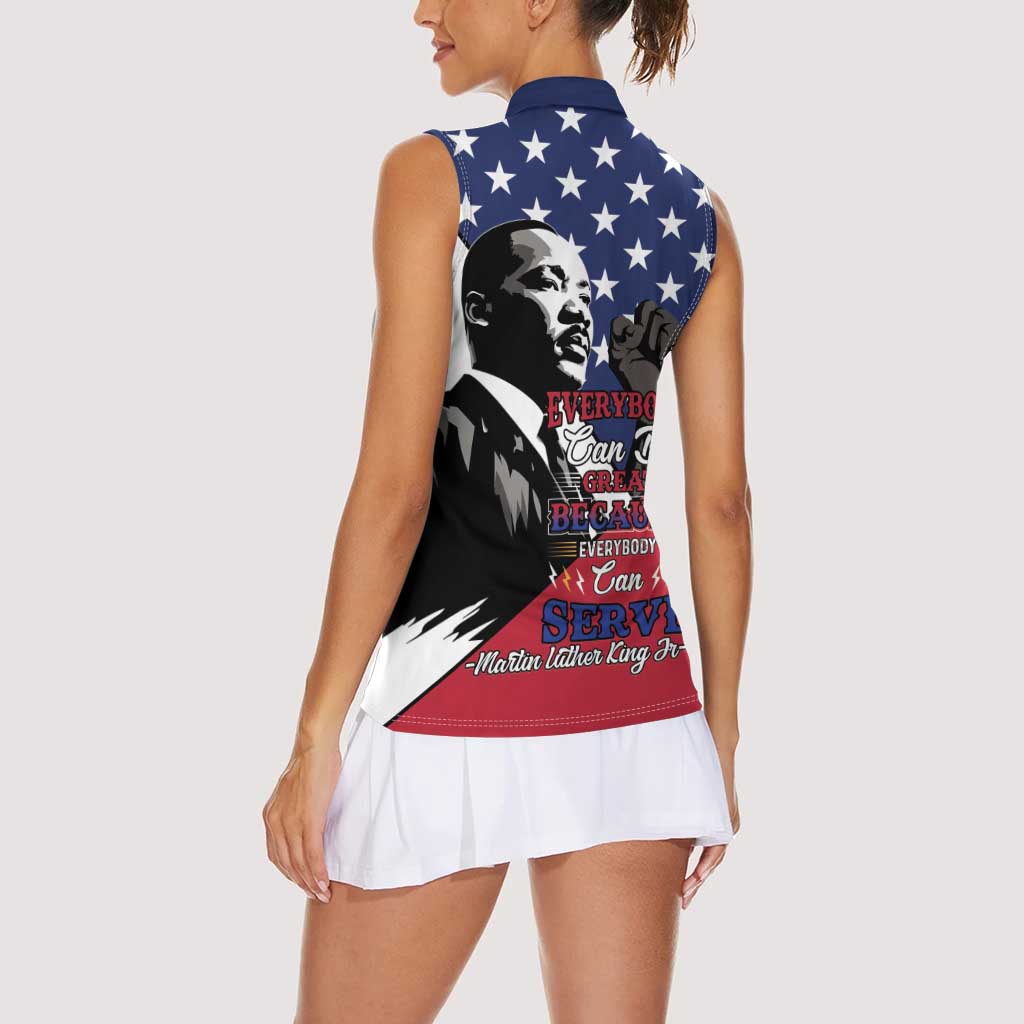 Happy MLK Day Women Sleeveless Polo Shirt Everybody Can Be Great Because Everybody Can Serve - Wonder Print Shop