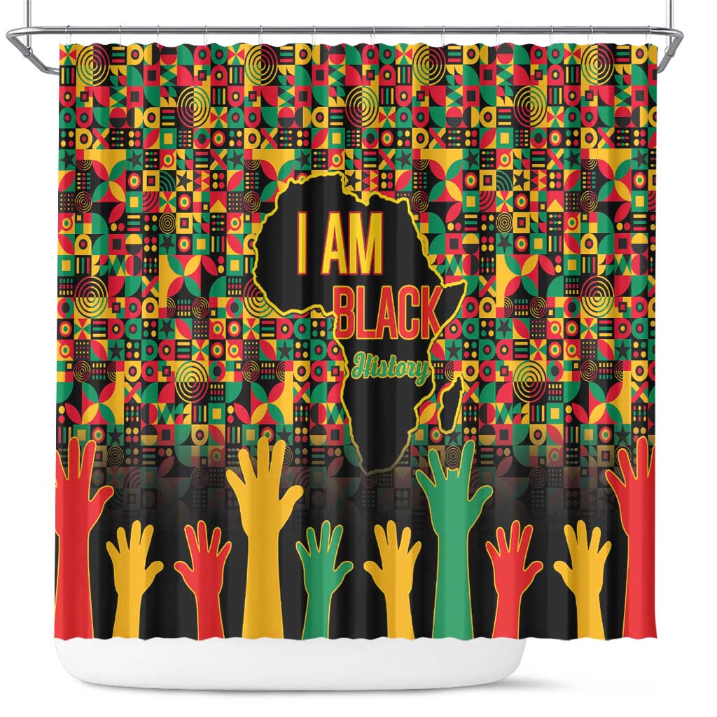Black History Month Shower Curtain I Am Black History