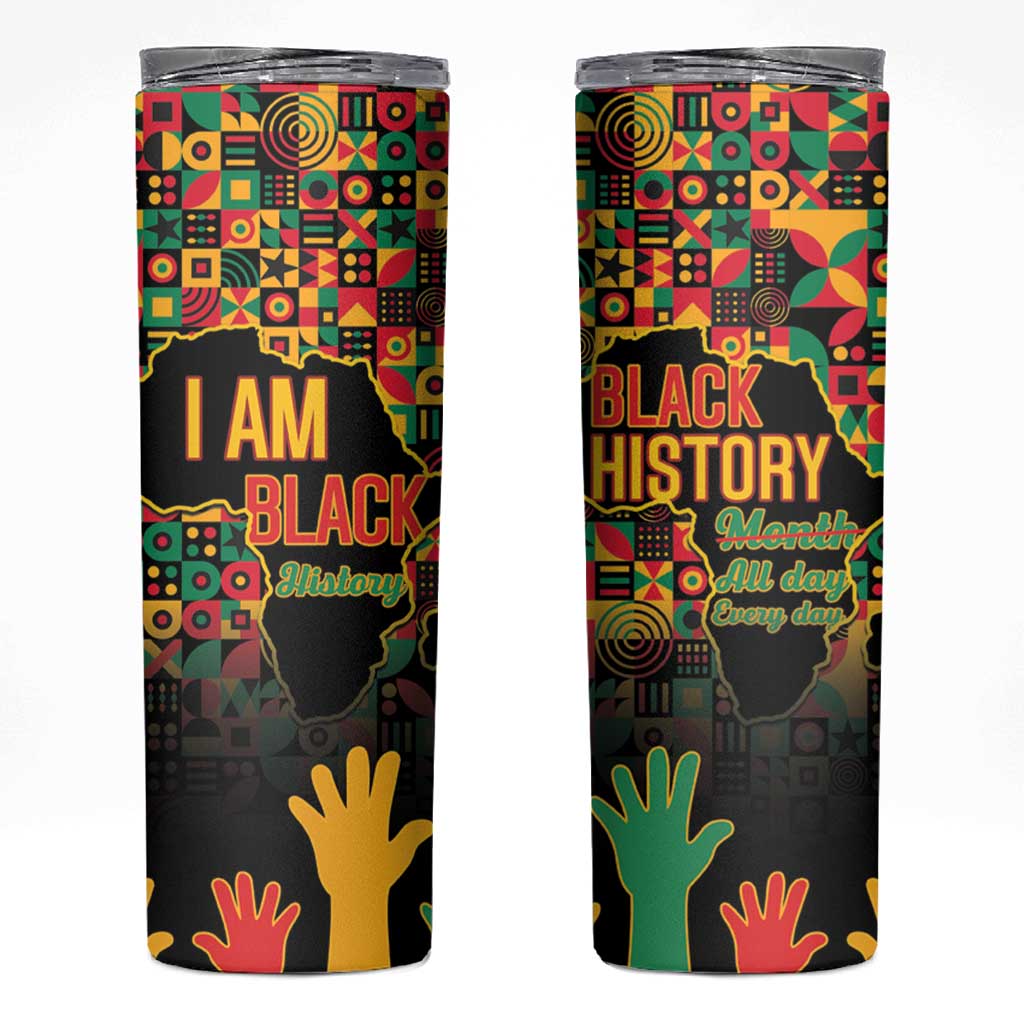 Black History Month Skinny Tumbler I Am Black History - Wonder Print Shop
