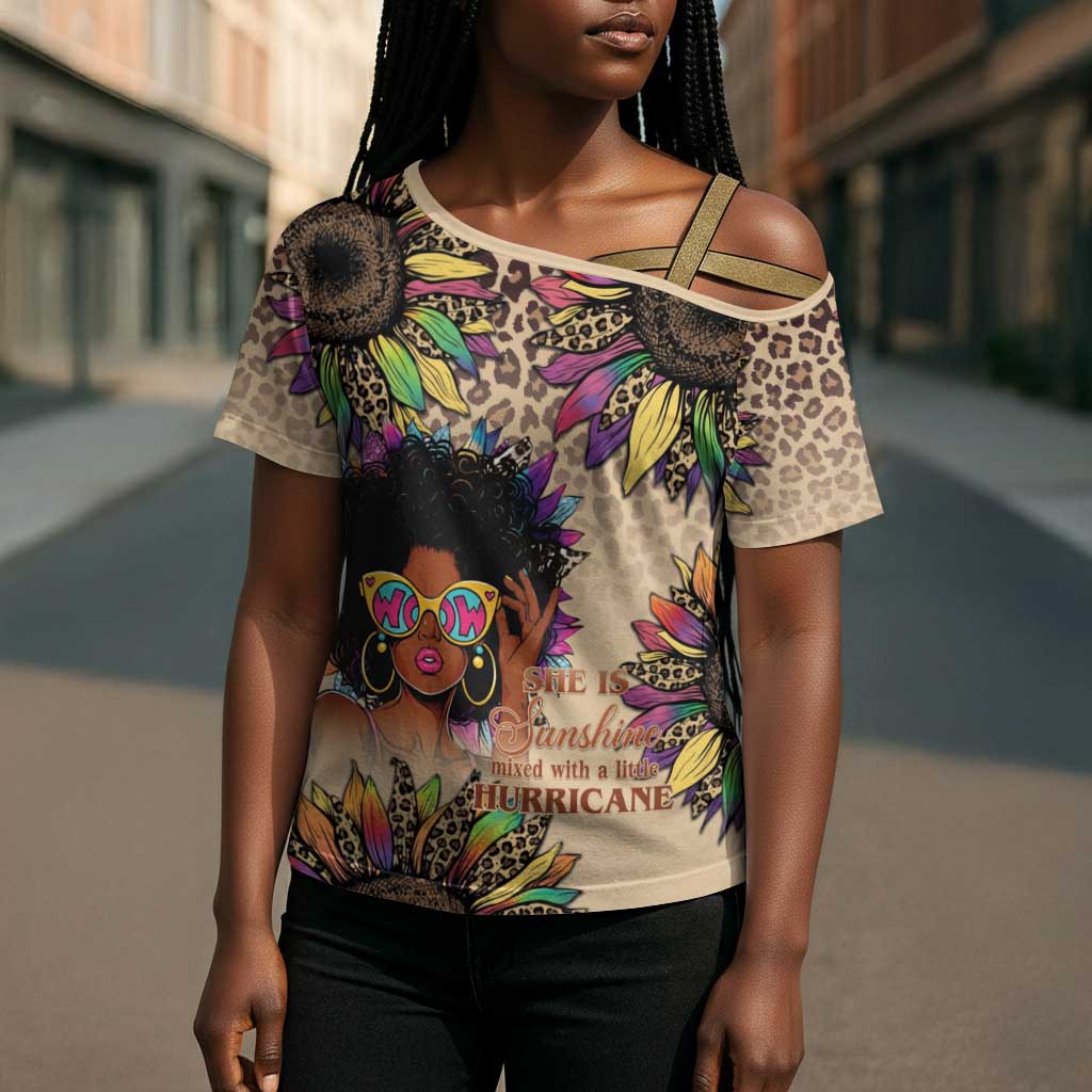 Black Her Story Sunshine Hurricane Cross Shoulder Shirt Empowered Black Woman - Wonder Print Shop