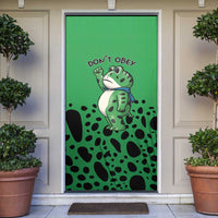 Don't Obey Portland Frog Protest Door Cover Anti-Fascism - Wonder Print Shop