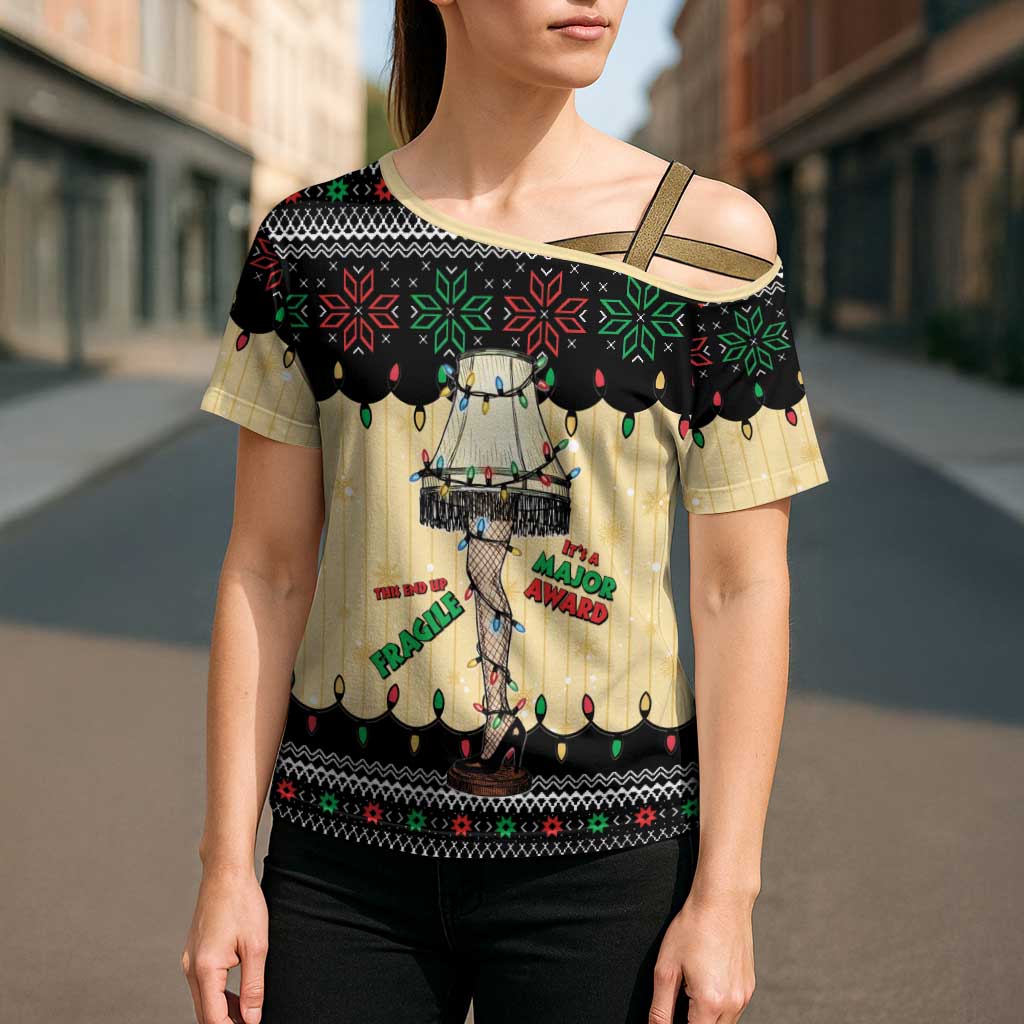 Christmas Story Cross Shoulder Shirt Fragile Leg Lamp - Wonder Print Shop