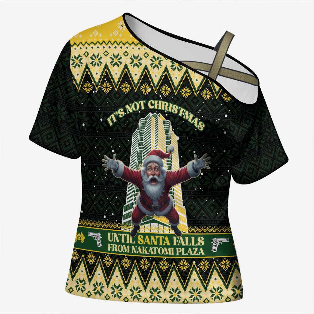Personalised Nakatomi Plaza Cross Shoulder Shirt It's Not Xmas Until Santa Falls - Wonder Print Shop