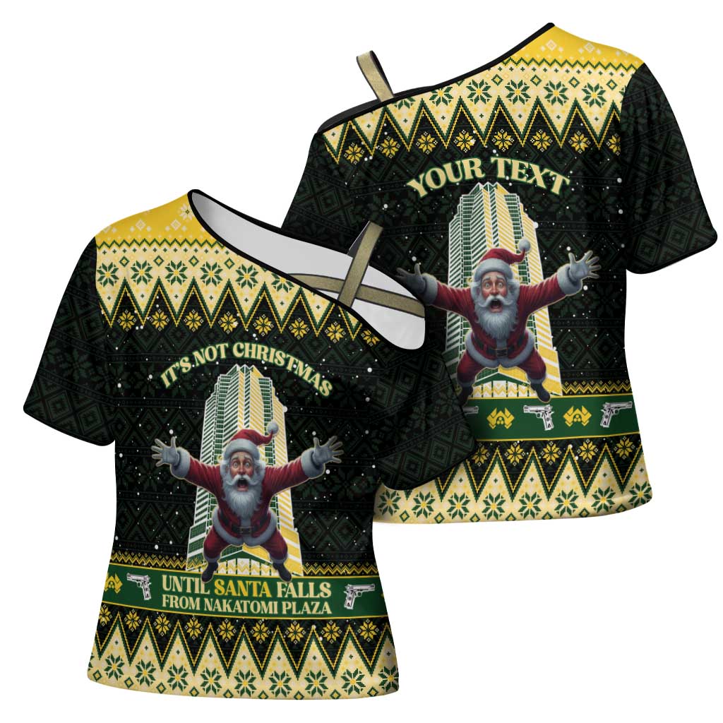 Personalised Nakatomi Plaza Cross Shoulder Shirt It's Not Xmas Until Santa Falls - Wonder Print Shop