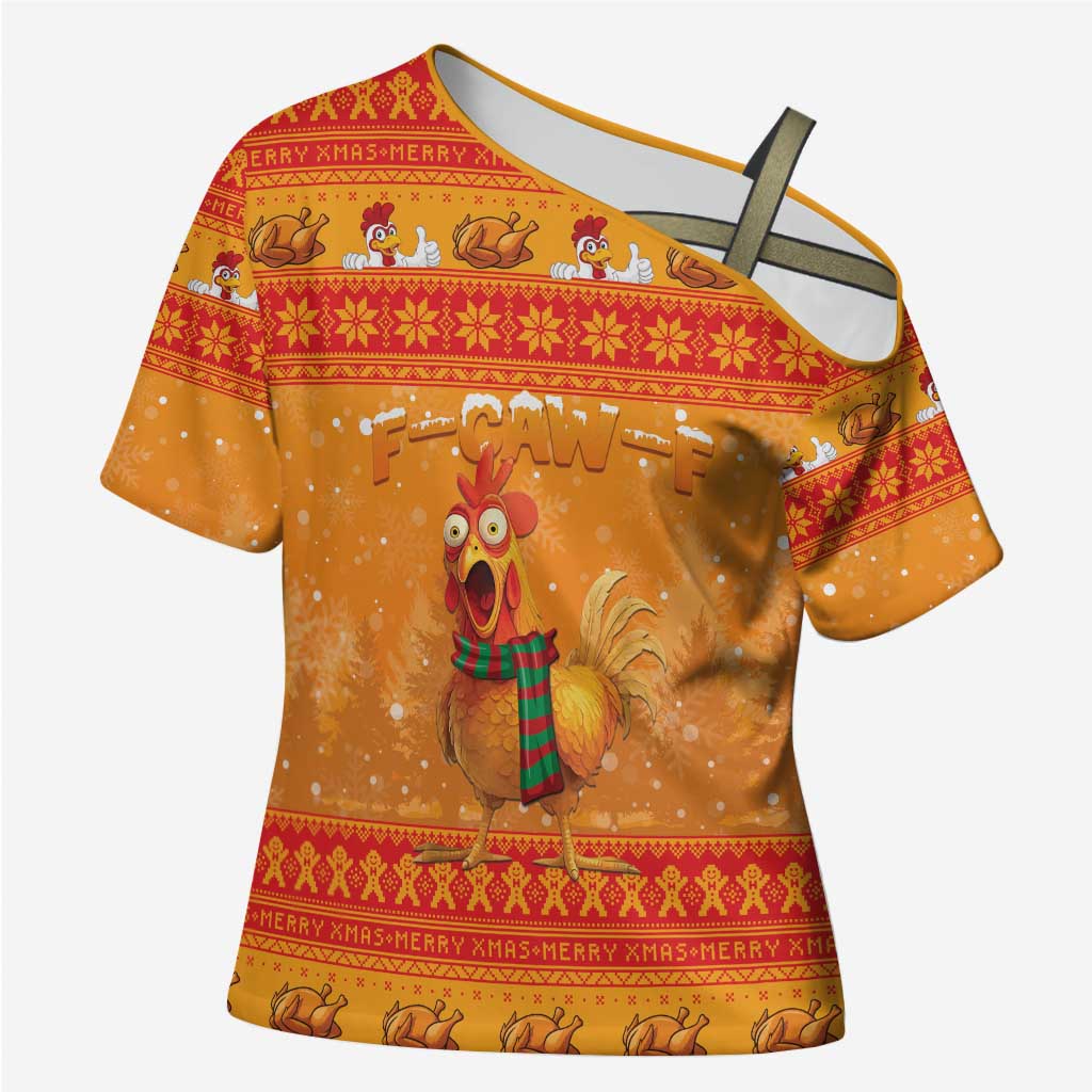 Funny Christmas F Caw F Chicken Cross Shoulder Shirt Merry Craw Mas - Wonder Print Shop