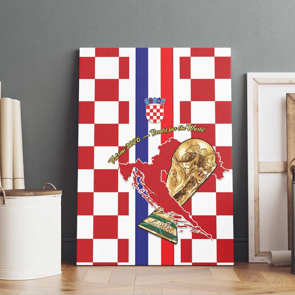 Croatia Football Canvas Wall Art Vatreni 2026 Ready For The World - Wonder Print Shop