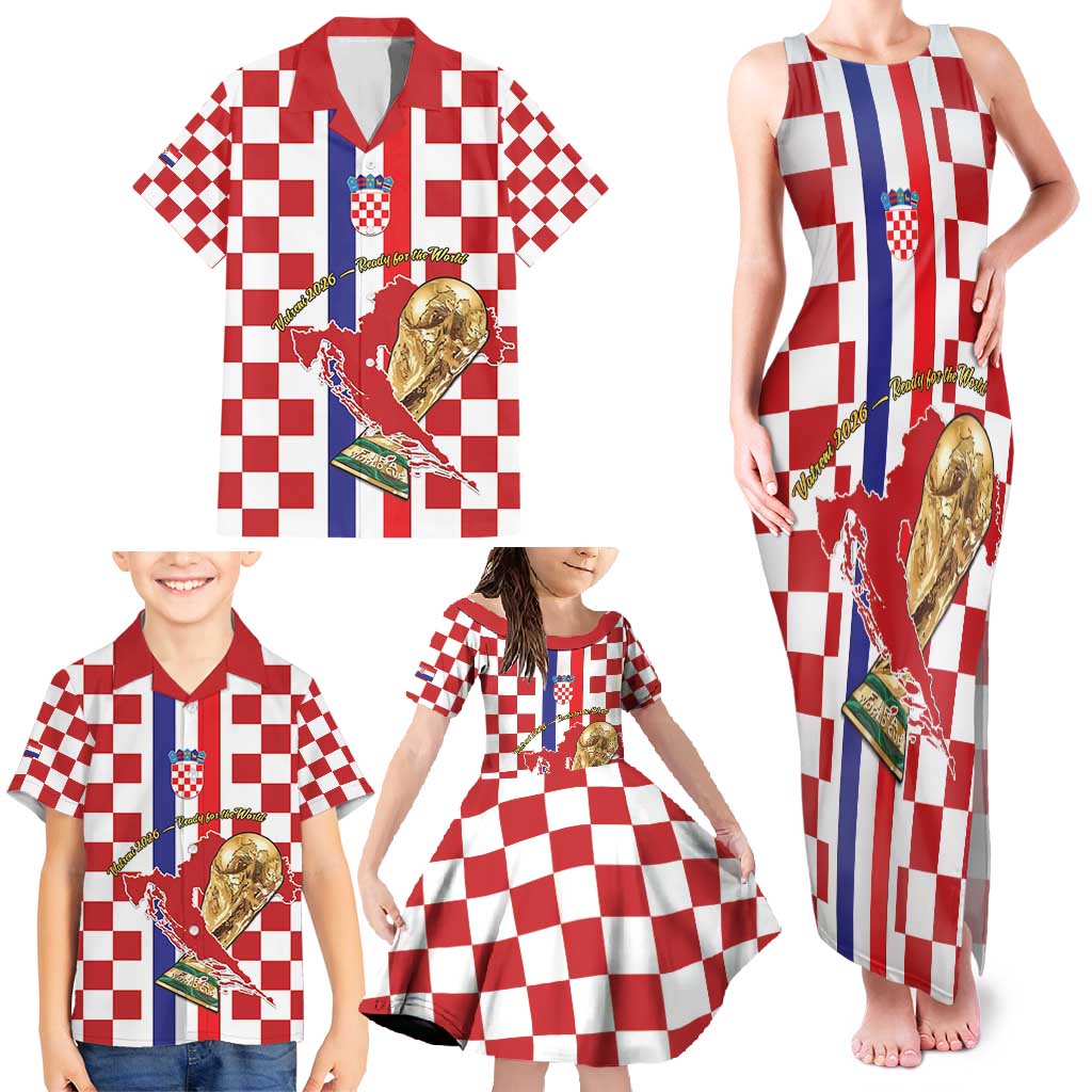 Custom Croatia Football Family Matching Tank Maxi Dress and Hawaiian Shirt Vatreni 2026 Ready For The World - Wonder Print Shop