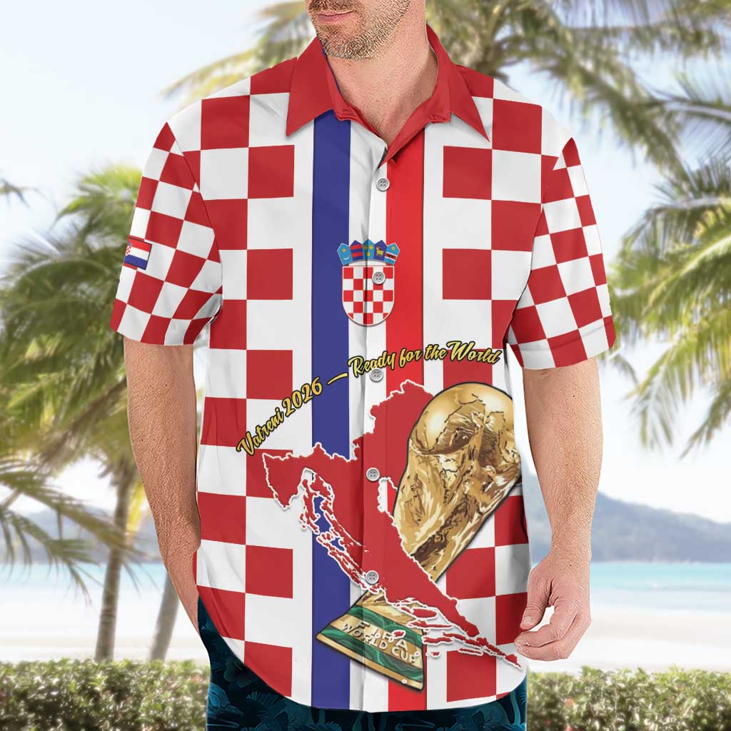 Custom Croatia Football Hawaiian Shirt Vatreni 2026 Ready For The World - Wonder Print Shop