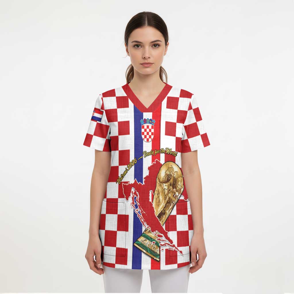 Custom Croatia Football Scrub Top Vatreni 2026 Ready For The World - Wonder Print Shop