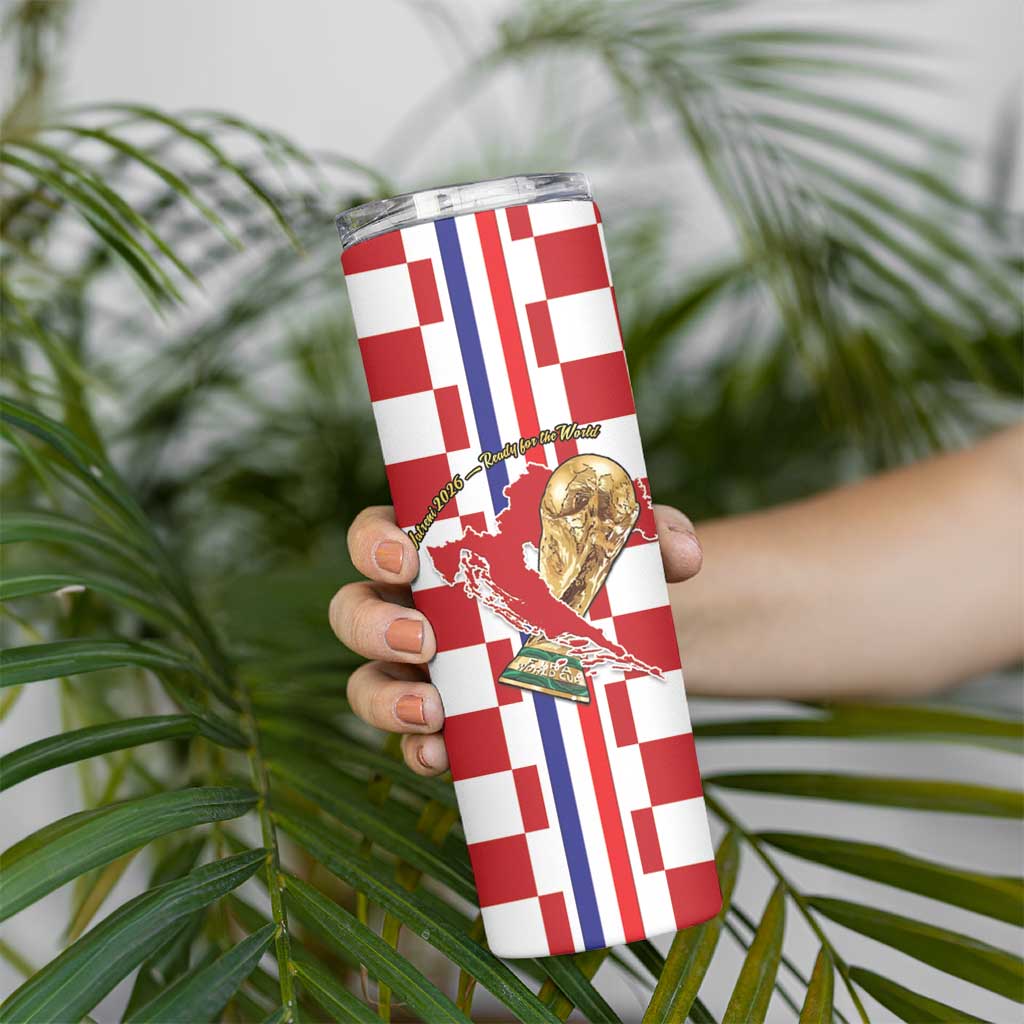 Custom Croatia Football Skinny Tumbler Vatreni 2026 Ready For The World - Wonder Print Shop