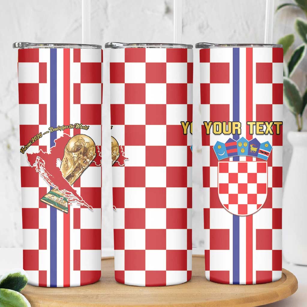 Custom Croatia Football Skinny Tumbler Vatreni 2026 Ready For The World - Wonder Print Shop