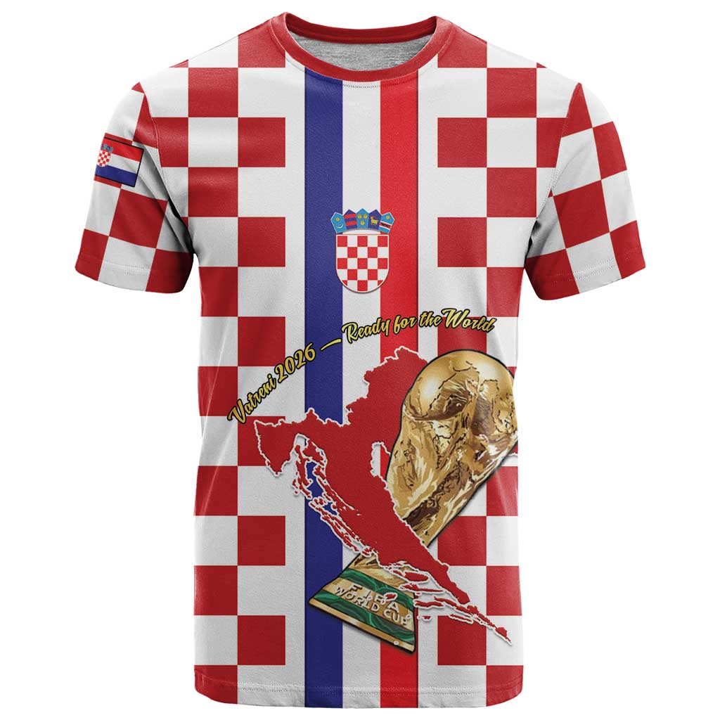 Custom Croatia Football T Shirt Vatreni 2026 Ready For The World - Wonder Print Shop