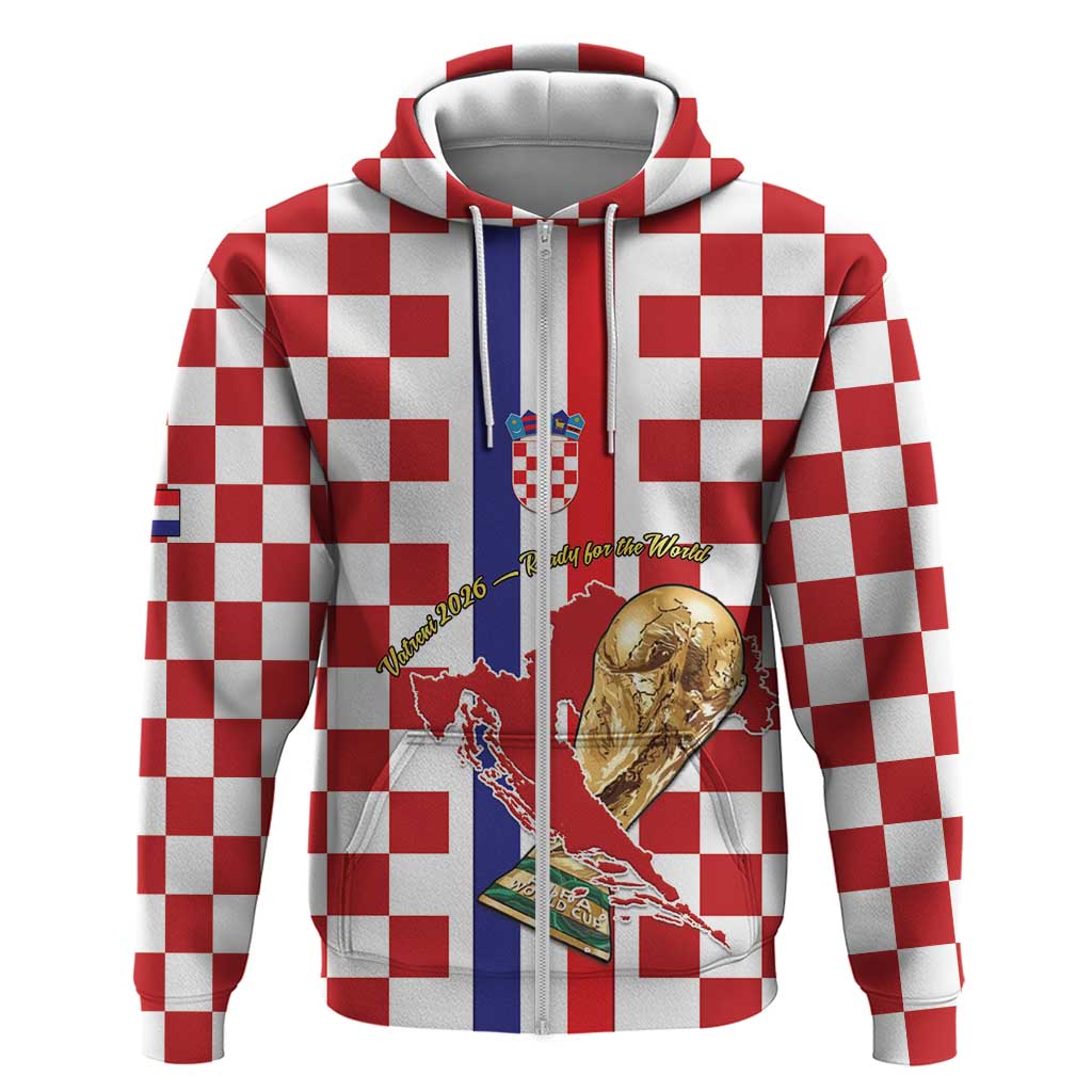 Custom Croatia Football Zip Hoodie Vatreni 2026 Ready For The World - Wonder Print Shop