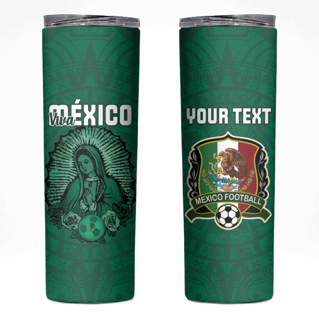 Custom Mexico Guadalupe Football Skinny Tumbler Viva Mexico