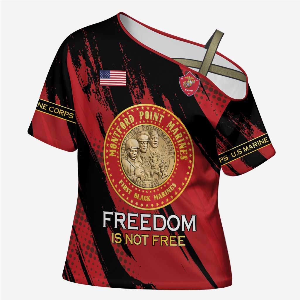 Personalized Proud to Honor Montford Point Marines Cross Shoulder Shirt Freedom Is Not Free - Red - Wonder Print Shop