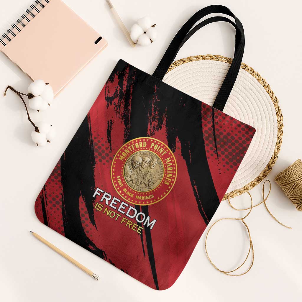Proud to Honor Montford Point Marines Tote Bag Freedom Is Not Free - Red - Wonder Print Shop