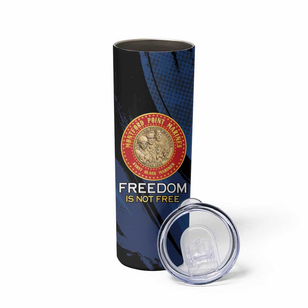 Personalized Proud to Honor Montford Point Marines Skinny Tumbler Freedom Is Not Free - Blue - Wonder Print Shop