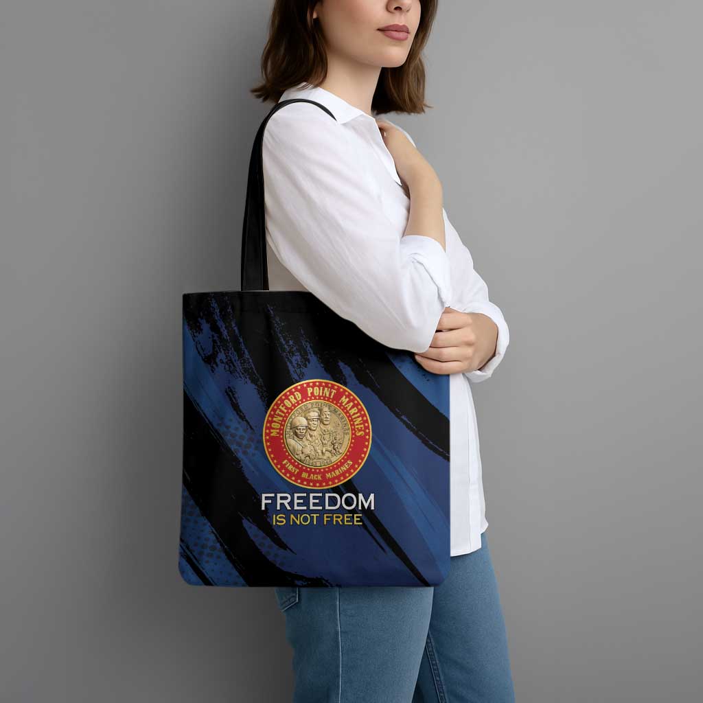 Proud to Honor Montford Point Marines Tote Bag Freedom Is Not Free - Blue - Wonder Print Shop